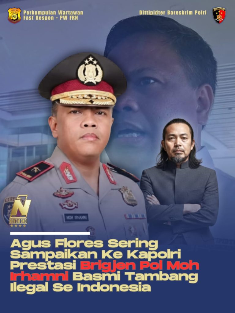 *Ketum PW-FRN Agus Flores Apresiasi Kinerja Brigjen Pol. Moh Irhamni Kawal Program Presiden Prabowo*