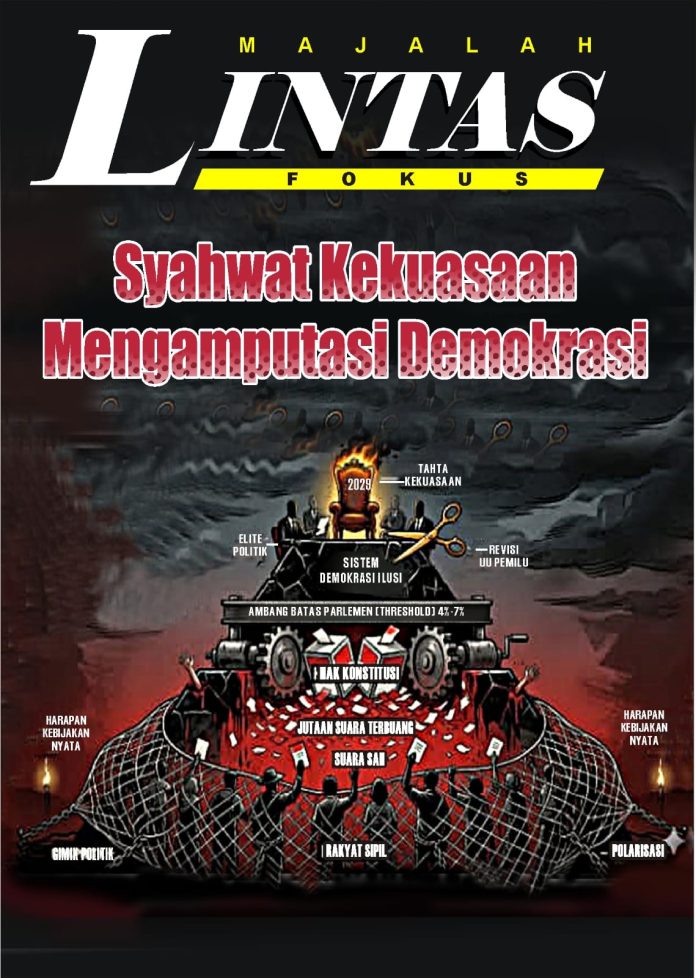 Rakus Kekuasaan Mengamputasi Demokrasi, Perebutan Kursi 2029 Rakus Kekuasaan Mengamputasi Demokrasi, Perebutan Kursi 2029